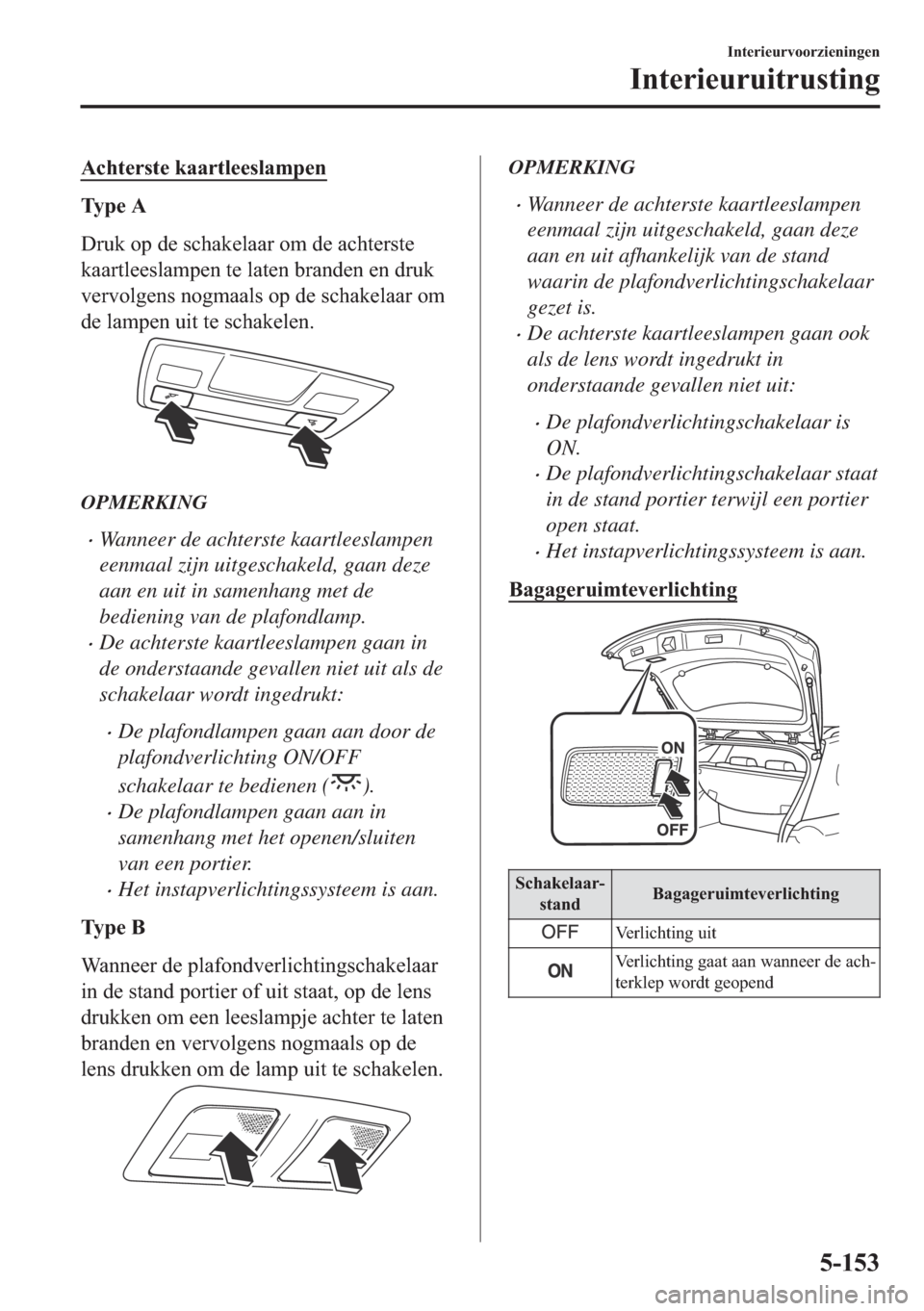MAZDA MODEL 6 2018  Handleiding (in Dutch) �$�F�K�W�H�U�V�W�H��N�D�D�U�W�O�H�H�V�O�D�P�S�H�Q
�7�\ �S �H � �$
��U�X�N��R�S��G�H��V�F�K�D�N�H�O�D�D�U��R�P��G�H��D�F�K�W�H�U�V�W�H
�N�D�D�U�W�O�H�H�V�O�D�P�S�H�Q��W�H��O�D�W�H�Q��E�U�D�