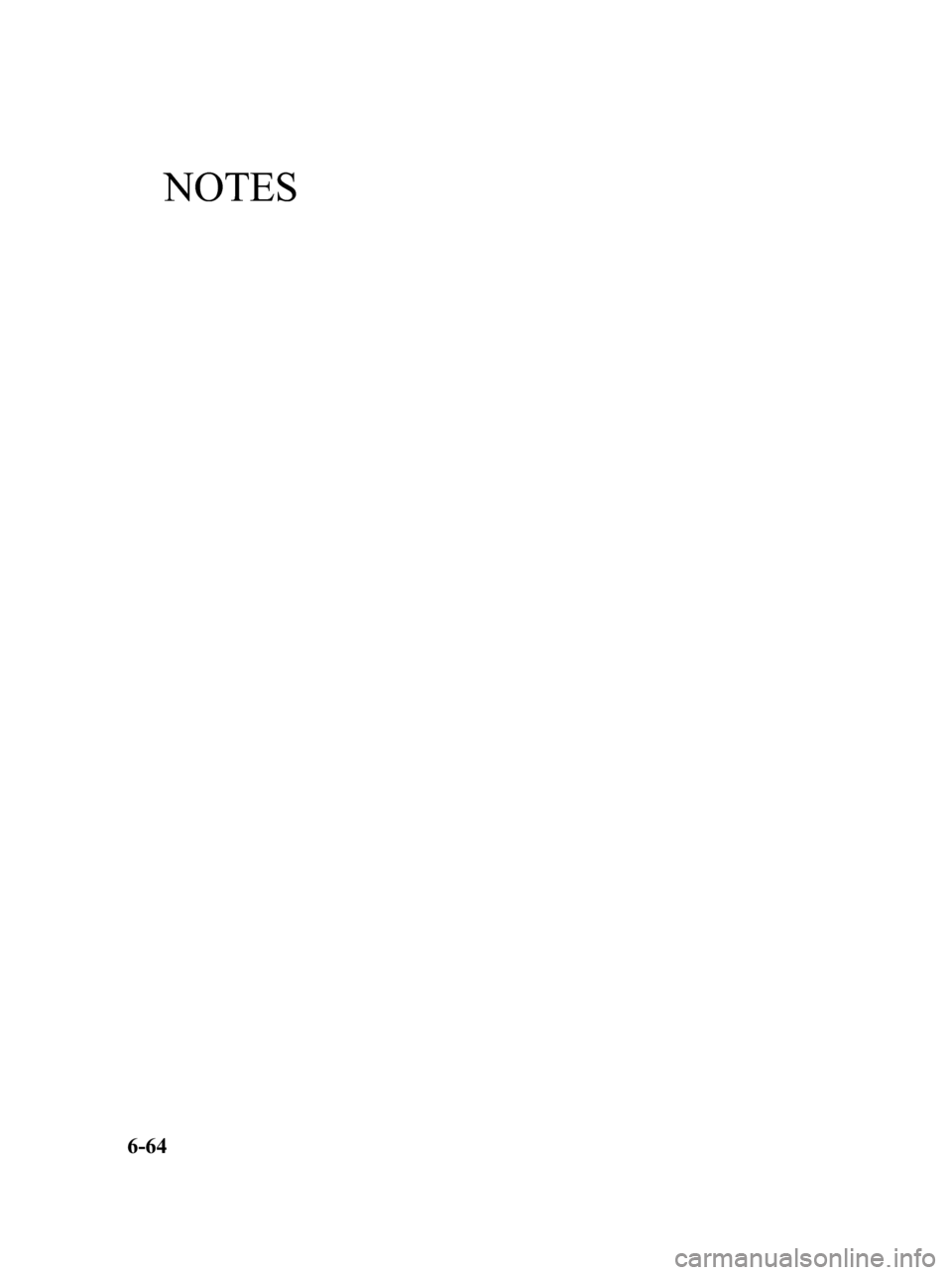 MAZDA MODEL 6 2010 Manuel du propriétaire (in French) NOTES
6-64
Mazda6_8AS2-EC-09E_Edition1 Page316
Wednesday, May 27 2009 2:15 PM
Form No.8AS2-EC-09E MAZDA MODEL 6 2010 Manuel du propriétaire (in French) NOTES
6-64
Mazda6_8AS2-EC-09E_Edition1 Page316
Wednesday, May 27 2009 2:15 PM
Form No.8AS2-EC-09E