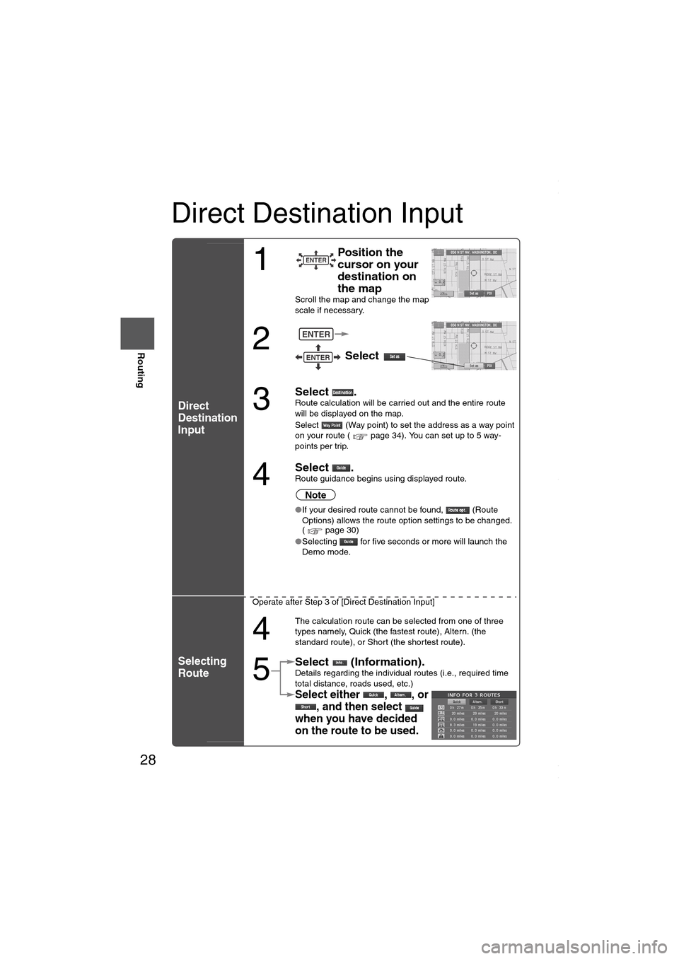 MAZDA MODEL 6 SPORTS SEDAN 2006 (in English) Owners Manual 28
Before
UseGetting
started
Routing
Direct Destination Input
Direct
Destination
Input
Selecting
Route
1
Position the
cursor on your
destination on
the map
Scroll the map and change the map
s MAZDA MODEL 6 SPORTS SEDAN 2006 (in English) Owners Manual 28
Before
UseGetting
started
Routing
Direct Destination Input
Direct
Destination
Input
Selecting
Route
1
Position the
cursor on your
destination on
the map
Scroll the map and change the map
s