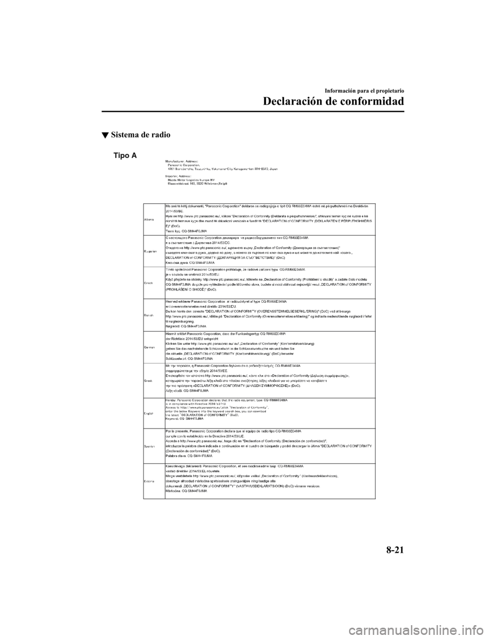 MAZDA MODEL CX-5 2019  Manual del propietario (in Spanish) ▼Sistema de radio
Tipo A
Información para el propietario
Declaración de conformidad
8-21
CX-5_8GJ3-SP-18B_Edition1
2018-1-18 22:08:37 