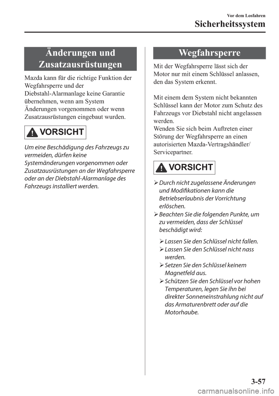 MAZDA MODEL CX-5 2018  Betriebsanleitung (in German) �b�Q�G�H�U�X�Q�J�H�Q��X�Q�G
�=�X�V�D�W�]�D�X�V�U�
�0�D�]�G�D��N�D�Q�Q��I�