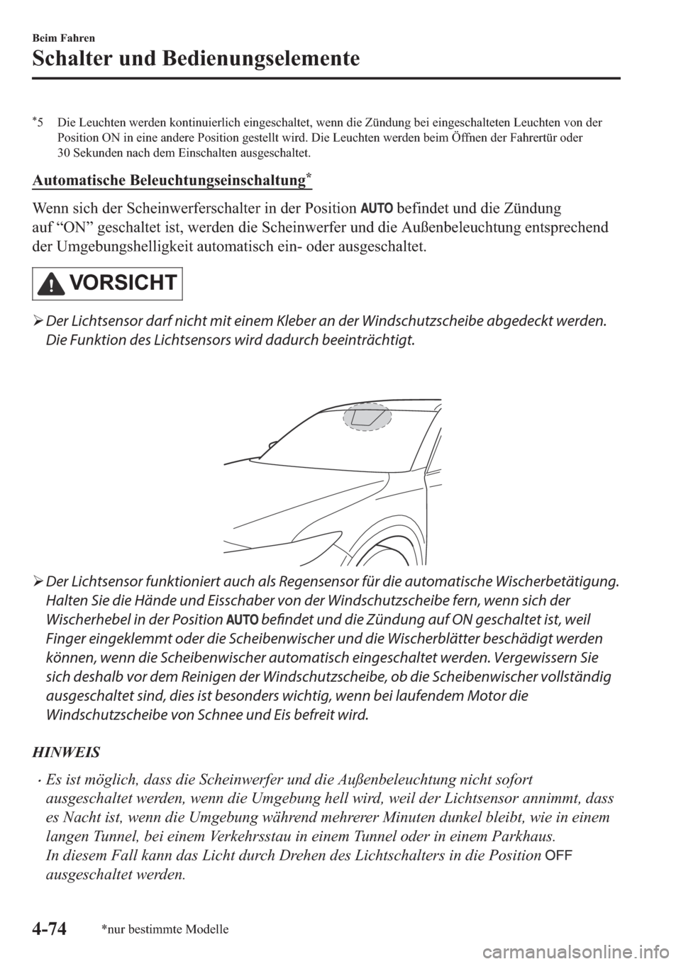 MAZDA MODEL CX-5 2018  Betriebsanleitung (in German) �
� ��L�H��/�H�X�F�K�W�H�Q��Z�H�U�G�H�Q��N�R�Q�W�L�Q�X�L�H�U�O�L�F�K��H�L�Q�J�H�V�F�K�D�O�W�H�W���Z�H�Q�Q��G�L�H��=�