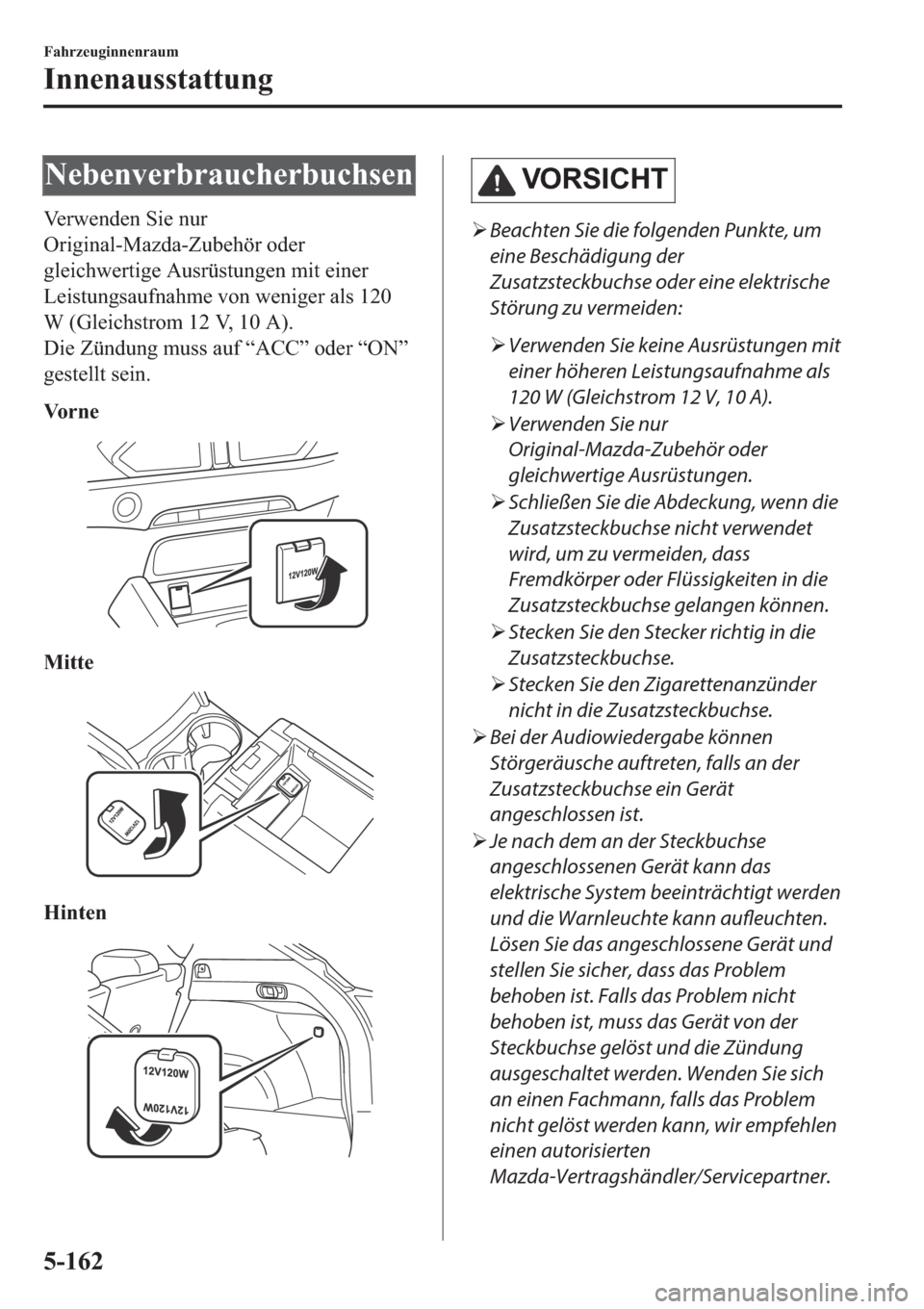 MAZDA MODEL CX-5 2018  Betriebsanleitung (in German) �1�H�E�H�Q�Y�H�U�E�U�D�X�F�K�H�U�E�X�F�K�V�H�Q
�9�H�U�Z�H�Q�G�H�Q��6�L�H��Q�X�U
�2�U�L�J�L�Q�D�O��0�D�]�G�D��=�X�E�H�K�|�U��R�G�H�U
�J�O�H�L�F�K�Z�H�U�W�L�J�H��$�X�V�U�