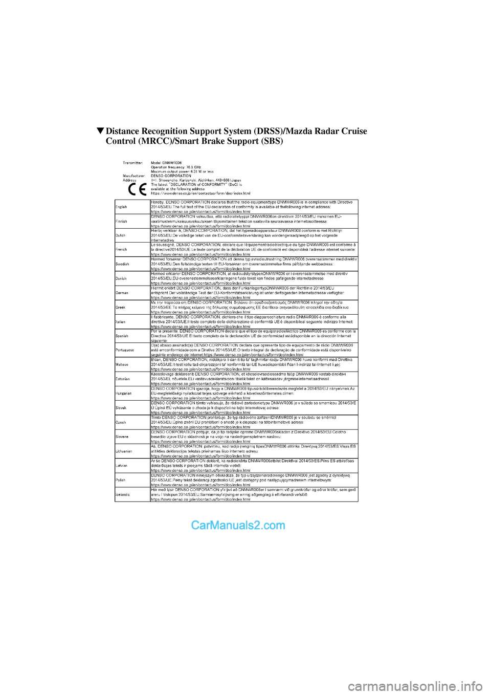 MAZDA MODEL CX-5 2017  Owners Manual - RHD (UK, Australia) (in English) ▼Distance Recognition Support Syst em (DRSS)/Mazda Radar Cruise 
Control (MRCC)/Smart Brake Support (SBS)
CX-5_Leaflet_030-17_Edition1.fm  Page 15  Wednesday, July 5, 2017  11:00 AM  