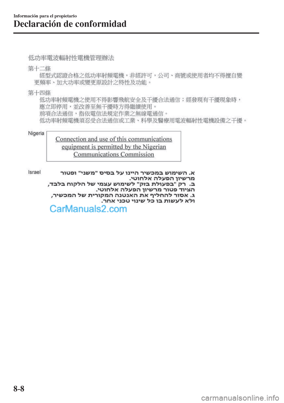 MAZDA MODEL CX-5 2017  Manual del propietario (in Spanish) 8–8
Información para el propietario
Declaración de conformidad
    