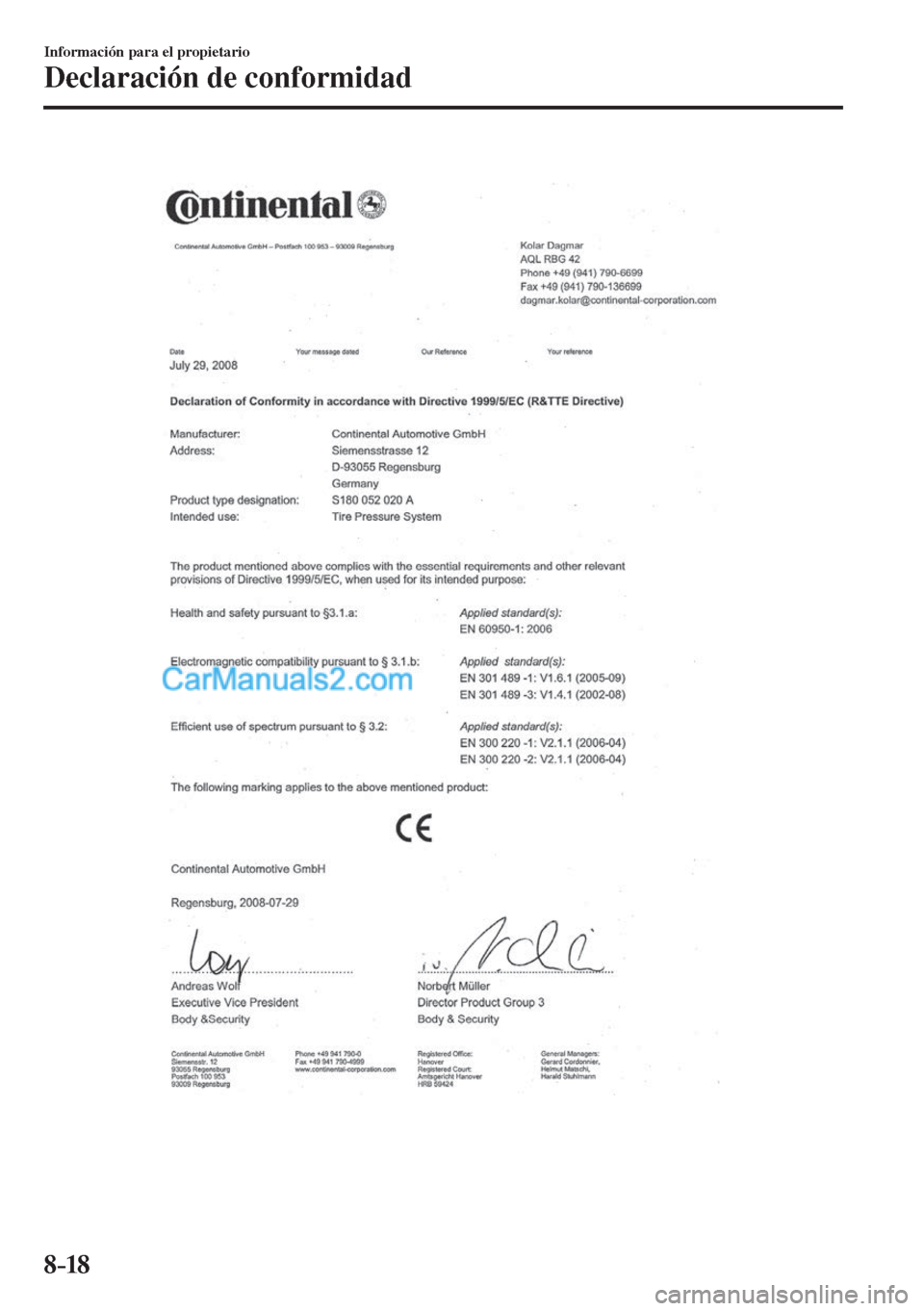 MAZDA MODEL CX-5 2017 Manual del propietario (in Spanish) 8–18
Información para el propietario
Declaración de conformidad
MAZDA MODEL CX-5 2017 Manual del propietario (in Spanish) 8–18
Información para el propietario
Declaración de conformidad
