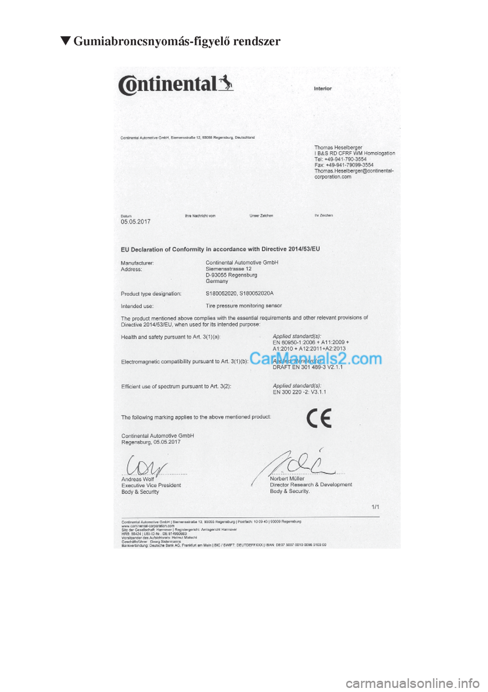 MAZDA MODEL CX-5 2017  Kezelési útmutató (in Hungarian) ▼Gumiabroncsnyomás-figyel rendszer  