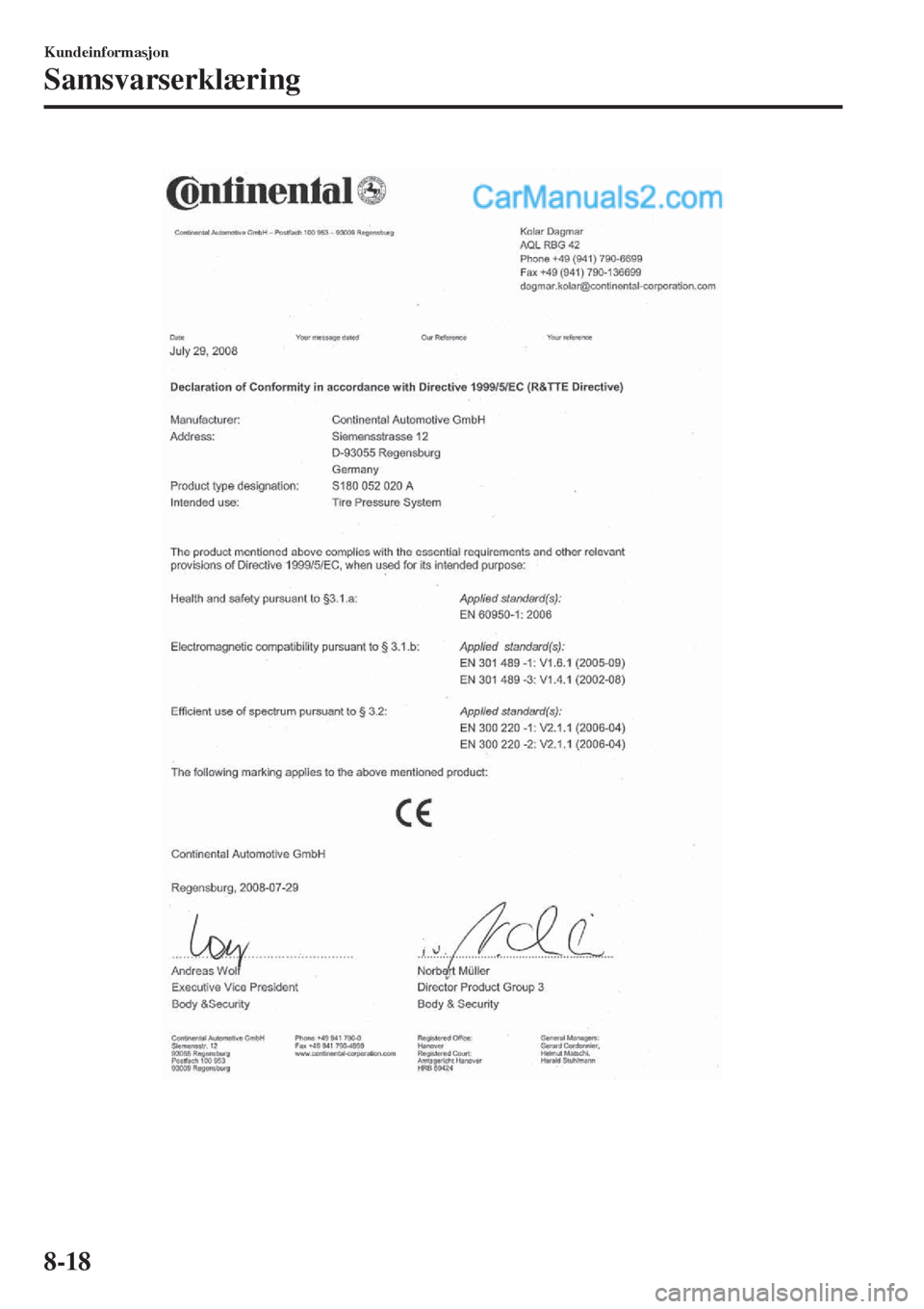 MAZDA MODEL CX-5 2017  Brukerhåndbok (in Norwegian) Kundeinformasjon
Samsvarserklæring
8-18  