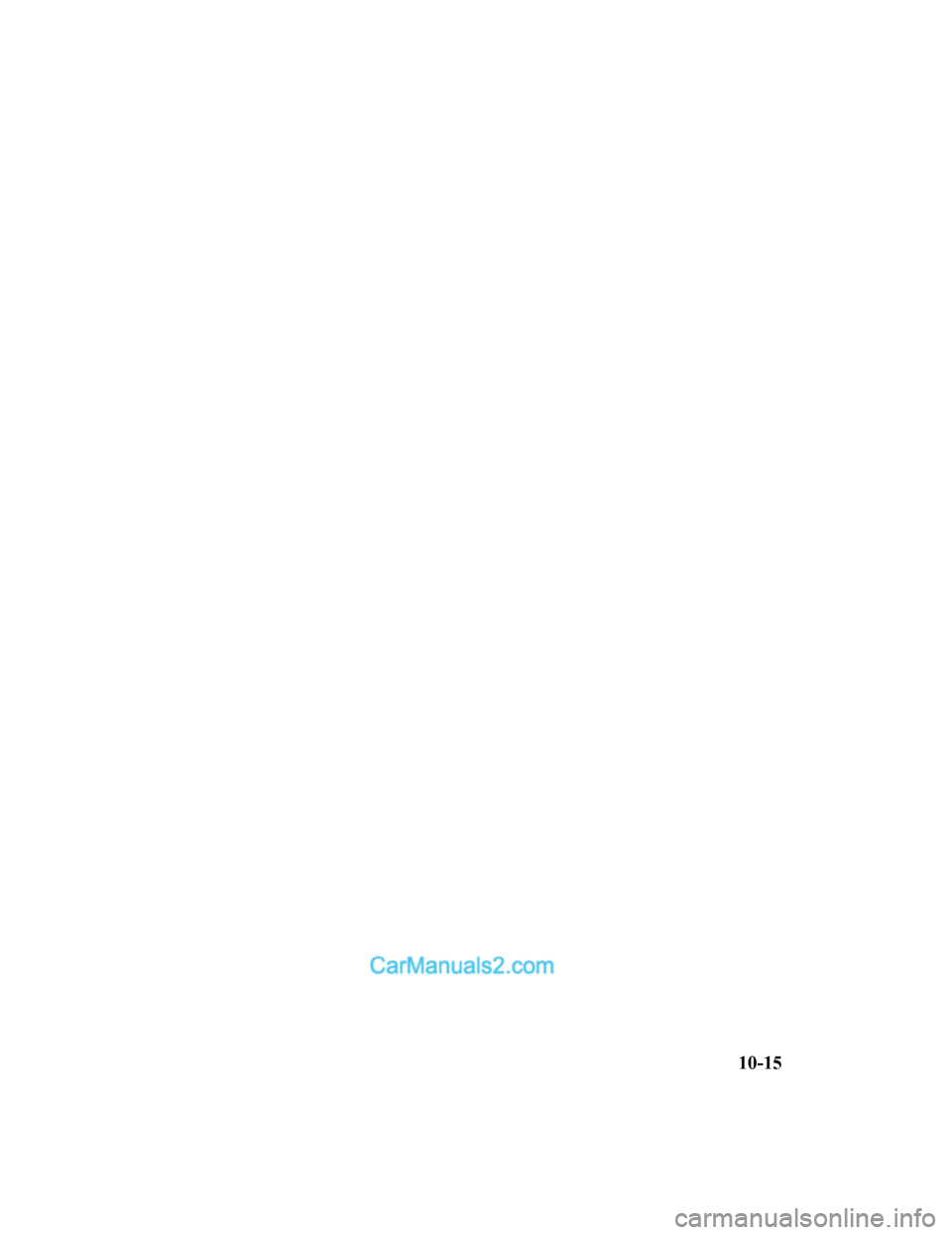 MAZDA MODEL CX-5 2017 Instrukcja Obsługi (in Polish) 10-15
2017-7-17 16:09:52Form No. CX-5 8FY4-EE-17E-PL+L_Edition1.pdf MAZDA MODEL CX-5 2017 Instrukcja Obsługi (in Polish) 10-15
2017-7-17 16:09:52Form No. CX-5 8FY4-EE-17E-PL+L_Edition1.pdf