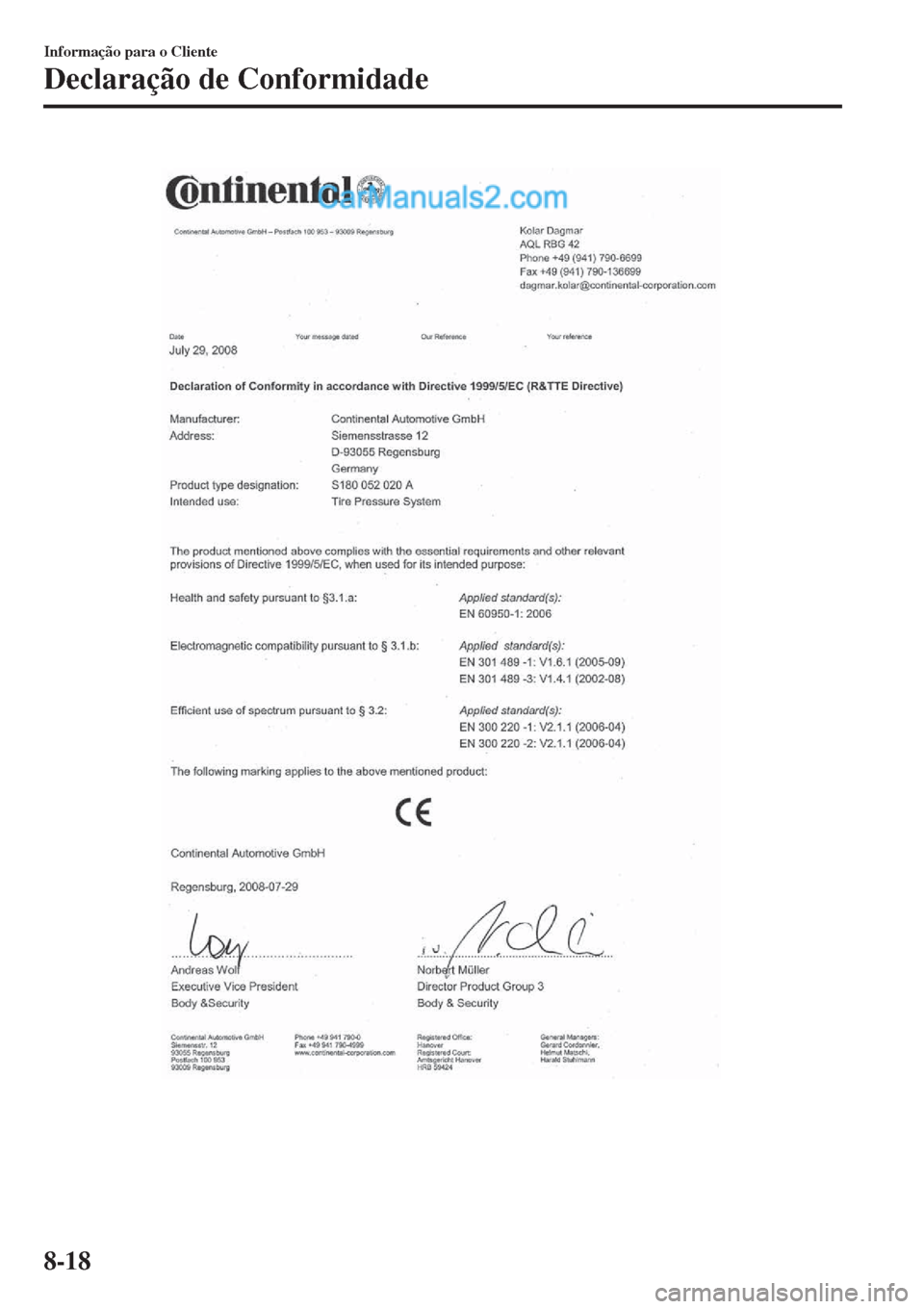 MAZDA MODEL CX-5 2017  Manual do proprietário (in Portuguese) Informação para o Cliente
Declaração de Conformidade
8-18  
