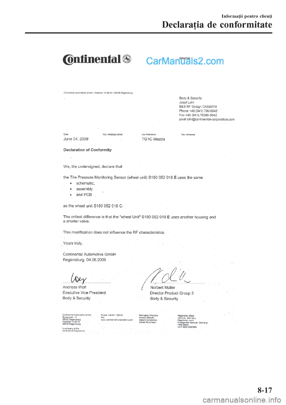 MAZDA MODEL CX-5 2017  Manualul de utilizare (in Romanian) Informaţii pentru clienţi
Declaraţia de conformitate
8-17  