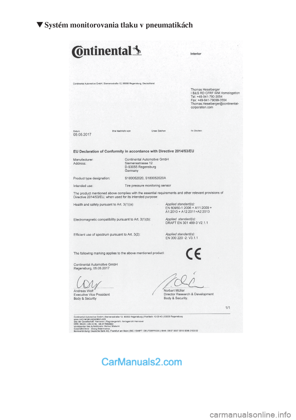 MAZDA MODEL CX-5 2017 Užívateľská príručka (in Slovak) ▼Systém monitorovania tlaku v pneumatikách MAZDA MODEL CX-5 2017 Užívateľská príručka (in Slovak) ▼Systém monitorovania tlaku v pneumatikách