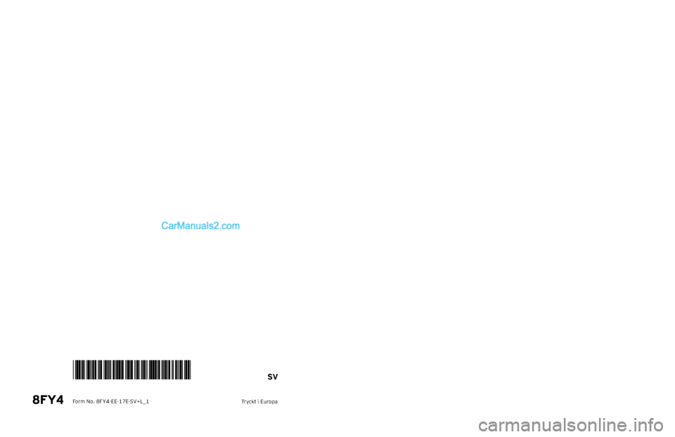 MAZDA MODEL CX-5 2017 Ägarmanual (in Swedish) Form No. 8FY4-E E-17E -SV+L_1
SV
Tr yc kt i Eu ropa
Instruktionsbok
Instruktionsbok
Fo rm No. 8FY4-E E-17E -SV+L_1
SV
Tr yc kt i Eu ropa
Instruktionsbok
Instruktionsbok
Fo rm No. 8FY4-E E-17E -SV+L_1
MAZDA MODEL CX-5 2017 Ägarmanual (in Swedish) Form No. 8FY4-E E-17E -SV+L_1
SV
Tr yc kt i Eu ropa
Instruktionsbok
Instruktionsbok
Fo rm No. 8FY4-E E-17E -SV+L_1
SV
Tr yc kt i Eu ropa
Instruktionsbok
Instruktionsbok
Fo rm No. 8FY4-E E-17E -SV+L_1