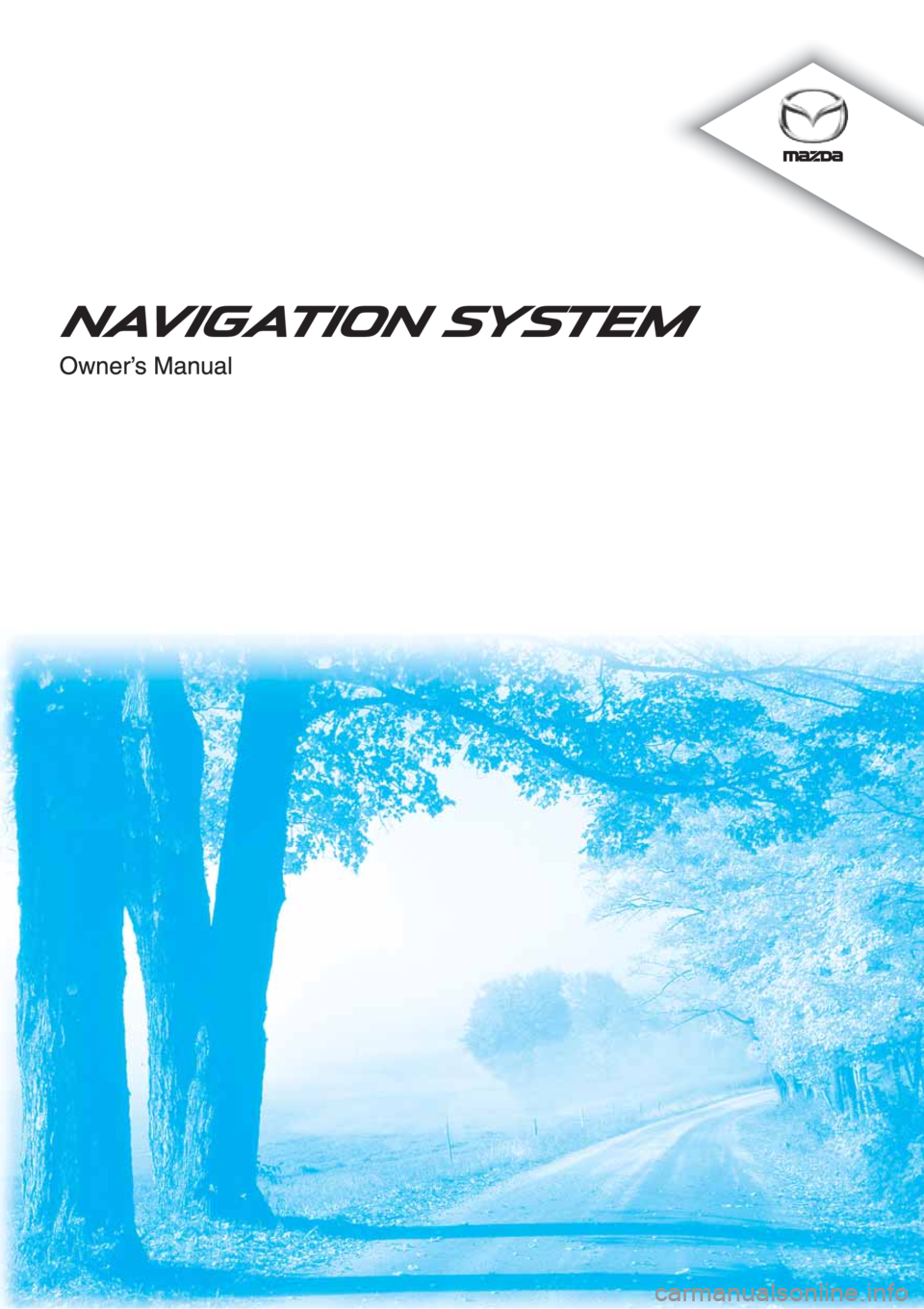 MAZDA MODEL CX-5 2013  Navigation Manual (in English) 