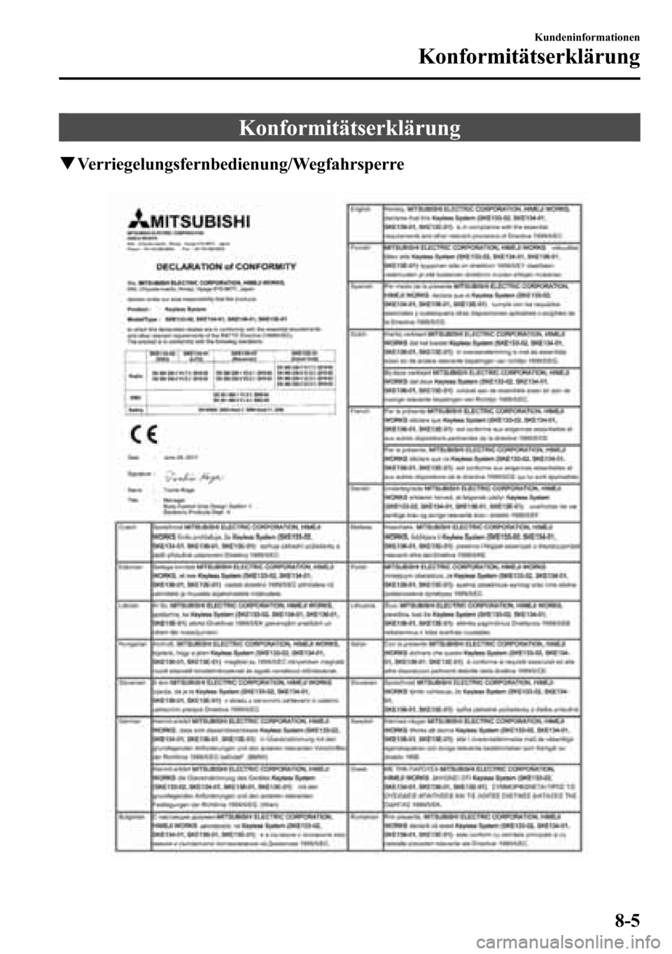 MAZDA MODEL CX-5 2013  Betriebsanleitung (in German) Konformitätserklärung
qVerriegelungsfernbedienung/Wegfahrsperre
Kundeninformationen
Konformitätserklärung
8-5 