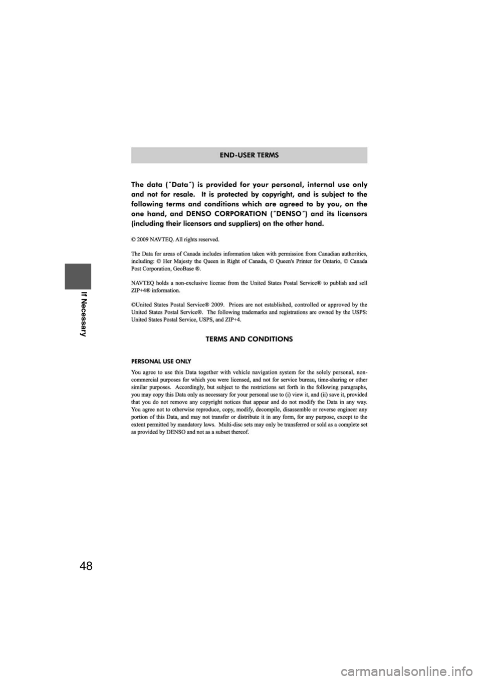 MAZDA MODEL CX-7 2012  Navigation Manual (in English) 48
Before 
UseGetting
started
Routing Routing
If Necessary
�0�#�8��6�8�7����D�Q�Q�M�����Mo+��9Þ9Ü9Ý9Ý9å¬9Ý9äã“ã 