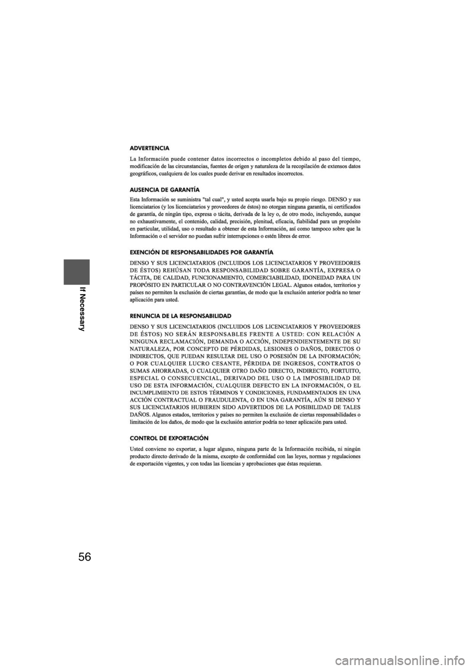 MAZDA MODEL CX-7 2012  Navigation Manual (in English) 56
Before 
UseGetting
started
Routing Routing
If Necessary
�0�#�8��6�8�7����D�Q�Q�M�����Mo+��9Þ9Ü9Ý9Ý9å¬9Ý9äã“ã 