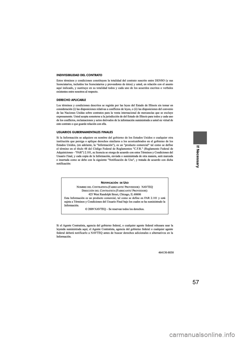 MAZDA MODEL CX-7 2012  Navigation Manual (in English) 57
Before 
UseGetting
started
Routing Routing
If Necessary
�0�#�8��6�8�7����D�Q�Q�M�����Mo+��9Þ9Ü9Ý9Ý9å¬9Ý9äã“ã 