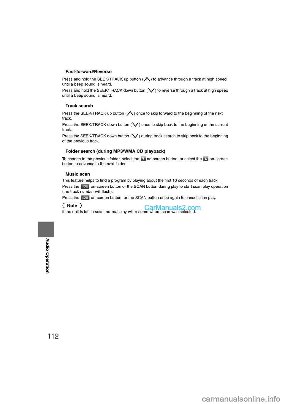 MAZDA MODEL CX-9 2011 Navigation Manual (in English) 112
Before
UseGetting
started
RoutingAddress
Book
Vo i c e Recognition
Navigation
Set Up
RDM-TMC
Audio Operation
Navigation
Set Up
nFast-forward/Reverse
Press and hold the SEEK/TRACK up button ( MAZDA MODEL CX-9 2011 Navigation Manual (in English) 112
Before
UseGetting
started
RoutingAddress
Book
Vo i c e Recognition
Navigation
Set Up
RDM-TMC
Audio Operation
Navigation
Set Up
nFast-forward/Reverse
Press and hold the SEEK/TRACK up button (