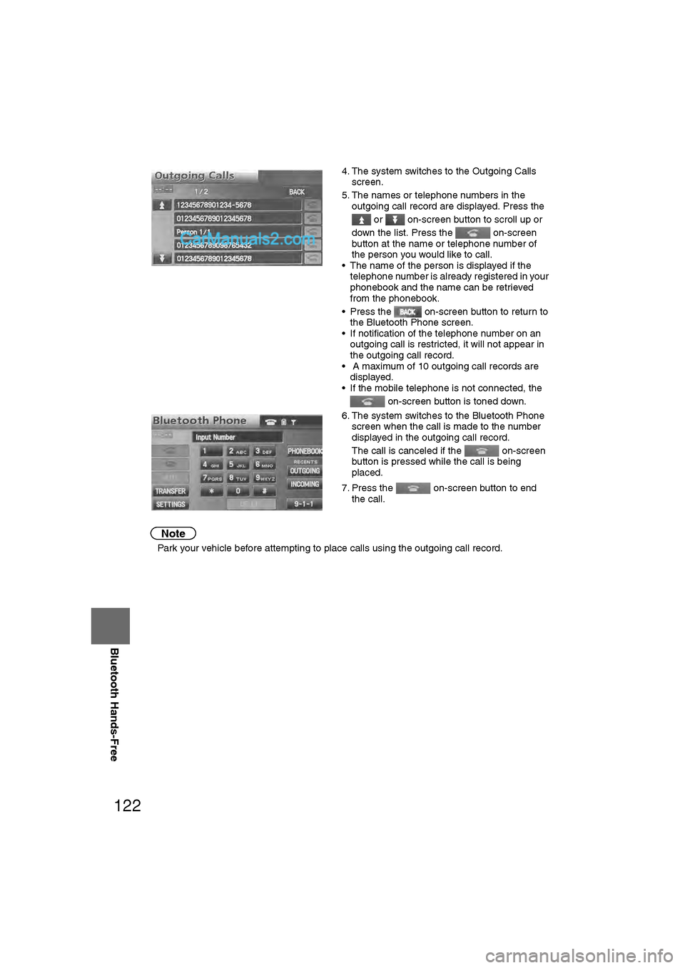 MAZDA MODEL CX-9 2011 Navigation Manual (in English) 122
Before
UseGetting
started
RoutingAddress
Book
Vo i c e Recognition
Navigation
Set Up
RDM-TMC
Bluetooth Hands-Free
Note
l
Park your vehicle before attempting to place calls using the outgoing c MAZDA MODEL CX-9 2011 Navigation Manual (in English) 122
Before
UseGetting
started
RoutingAddress
Book
Vo i c e Recognition
Navigation
Set Up
RDM-TMC
Bluetooth Hands-Free
Note
l
Park your vehicle before attempting to place calls using the outgoing c
