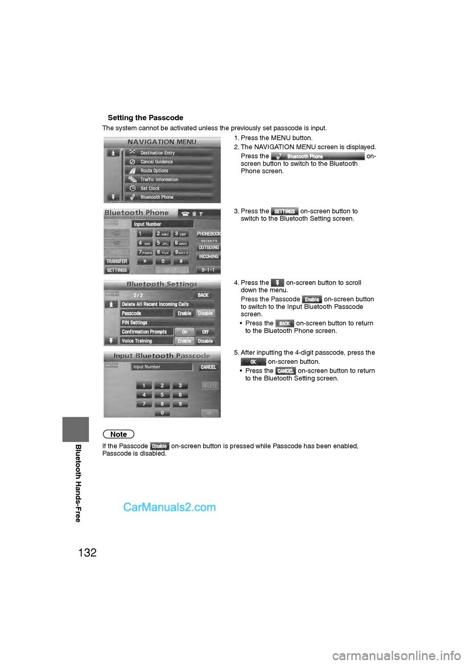 MAZDA MODEL CX-9 2011 Navigation Manual (in English) 132
Before
UseGetting
started
RoutingAddress
Book
Vo i c e Recognition
Navigation
Set Up
RDM-TMC
Bluetooth Hands-Free
nSetting the Passcode
The system cannot be activated unless the previously set MAZDA MODEL CX-9 2011 Navigation Manual (in English) 132
Before
UseGetting
started
RoutingAddress
Book
Vo i c e Recognition
Navigation
Set Up
RDM-TMC
Bluetooth Hands-Free
nSetting the Passcode
The system cannot be activated unless the previously set