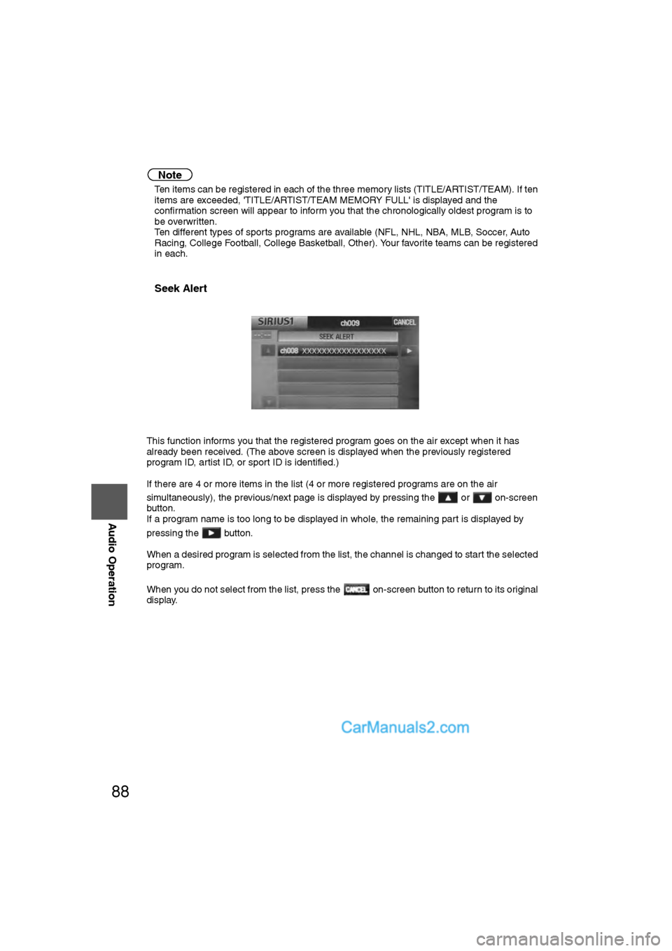 MAZDA MODEL CX-9 2009 Navigation Manual (in English) 88
Before
UseGetting
started
RoutingAddress
Book
Vo i c e Recognition
Navigation
Set Up
RDM-TMC
Audio Operation
Navigation
Set Up
Note
l
Ten items can be registered in each of the three memory li MAZDA MODEL CX-9 2009 Navigation Manual (in English) 88
Before
UseGetting
started
RoutingAddress
Book
Vo i c e Recognition
Navigation
Set Up
RDM-TMC
Audio Operation
Navigation
Set Up
Note
l
Ten items can be registered in each of the three memory li