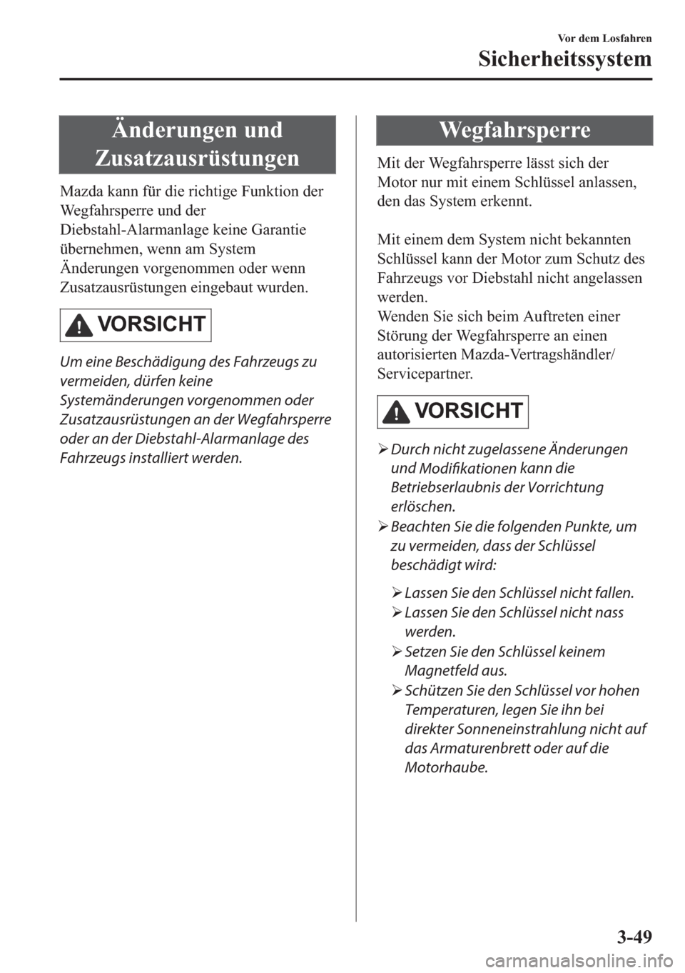 MAZDA MODEL MX-5 2018  Betriebsanleitung (in German) �b�Q�G�H�U�X�Q�J�H�Q��X�Q�G
�=�X�V�D�W�]�D�X�V�U�
�0�D�]�G�D��N�D�Q�Q��I�