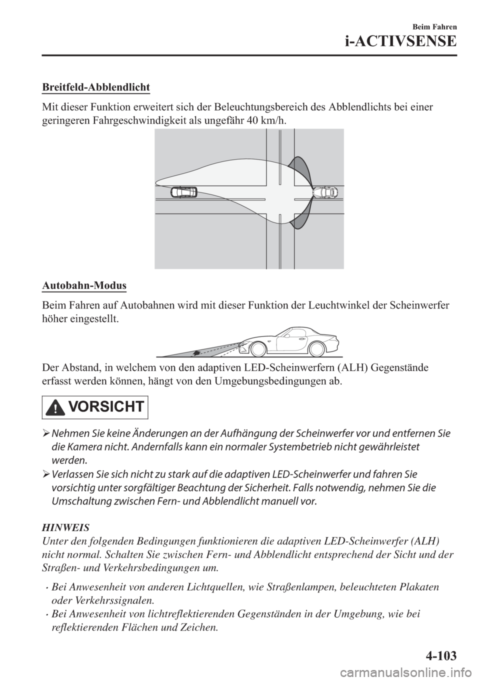 MAZDA MODEL MX-5 2018  Betriebsanleitung (in German) �%�U�H�L�W�I�H�O�G��$�E�E�O�H�Q�G�O�L�F�K�W
�0�L�W��G�L�H�V�H�U��)�X�Q�N�W�L�R�Q��H�U�Z�H�L�W�H�U�W��V�L�F�K��G�H�U��%�H�O�H�X�F�K�W�X�Q�J�V�E�H�U�H�L�F�K��G�H�V��$�E�E�O�H�Q�G�O�L�F�K�W�V��