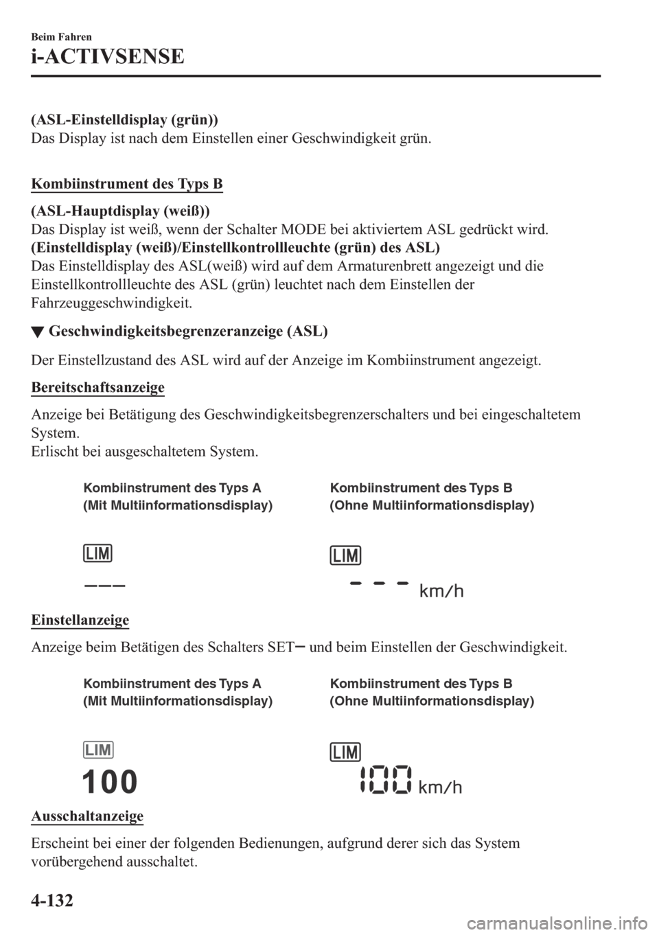 MAZDA MODEL MX-5 2018  Betriebsanleitung (in German) ��$�6�/��(�L�Q�V�W�H�O�O�G�L�V�S�O�D�\���J�U�