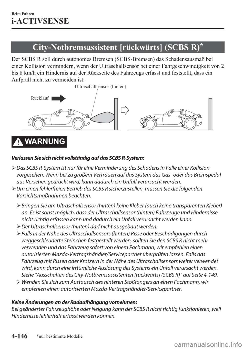 MAZDA MODEL MX-5 2018  Betriebsanleitung (in German) �&�L�W�\��1�R�W�E�U�H�P�V�D�V�V�L�V�W�H�Q�W��>�U�