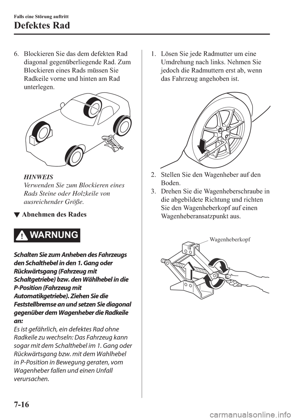 MAZDA MODEL MX-5 2018  Betriebsanleitung (in German) �� �%�O�R�F�N�L�H�U�H�Q��6�L�H��G�D�V��G�H�P��G�H�I�H�N�W�H�Q��5�D�G
�G�L�D�J�R�Q�D�O��J�H�J�H�Q�