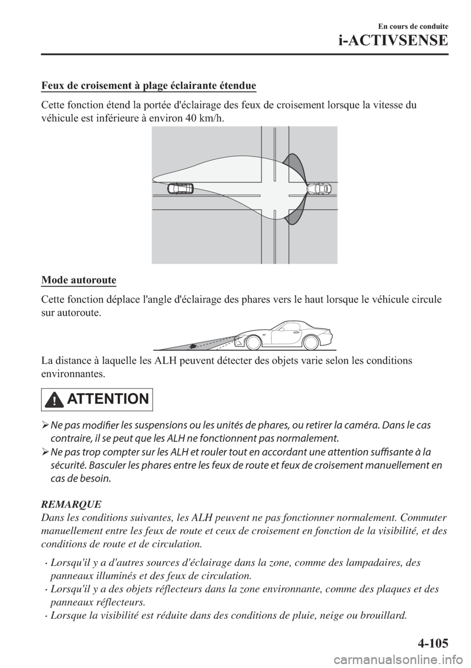 MAZDA MODEL MX-5 2018  Manuel du propriétaire (in French) �)�H�X�[��G�H��F�U�R�L�V�H�P�H�Q�W��j��S�O�D�J�H��p�F�O�D�L�U�D�Q�W�H��p�W�H�Q�G�X�H
�&�H�W�W�H��I�R�Q�F�W�L�R�Q��p�W�H�Q�G��O�D��S�R�U�W�p�H��G�
�p�F�O�D�L�U�D�J�H��G�H�V��I�H�X�[��G�H�