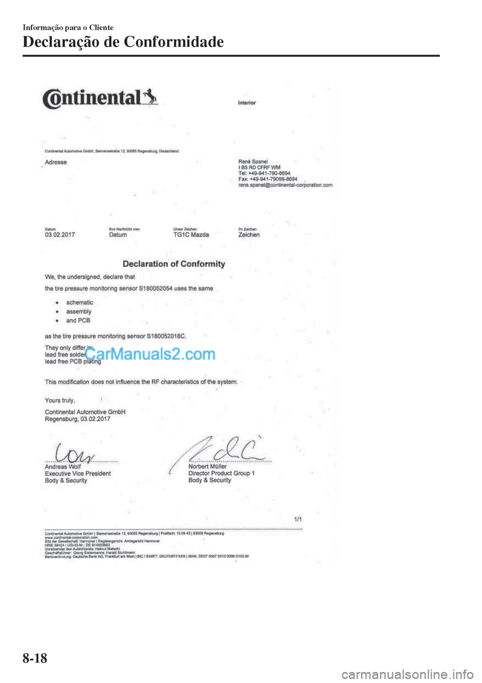 MAZDA MODEL MX-5 2018  Manual do proprietário (in Portuguese) Informação para o Cliente
Declaração de Conformidade
8-18  