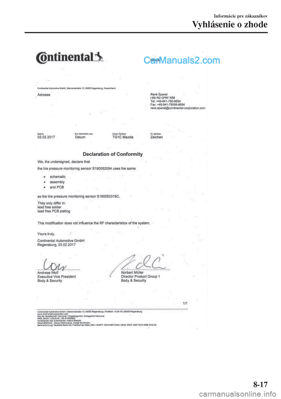 MAZDA MODEL MX-5 2018  Užívateľská príručka (in Slovak) Informácie pre zákazníkov
Vyhlásenie o zhode
8-17  