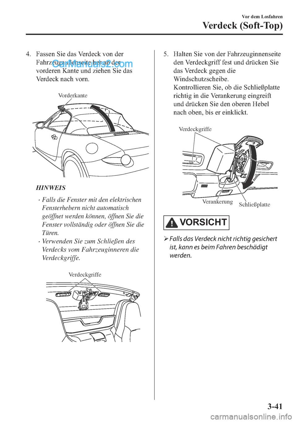 MAZDA MODEL MX-5 2017  Betriebsanleitung (in German) �� �)�D�V�V�H�Q��6�L�H��G�D�V��9�H�U�G�H�F�N��Y�R�Q��G�H�U
�)�D�K�U�]�H�X�J�D�X�
