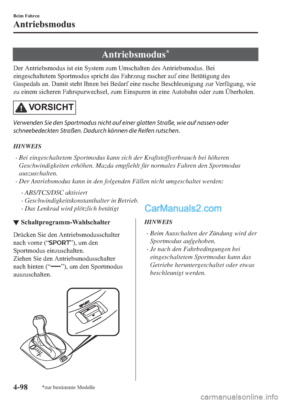 MAZDA MODEL MX-5 2017  Betriebsanleitung (in German) �$�Q�W�U�L�H�E�V�P�R�G�X�V�
��H�U��$�Q�W�U�L�H�E�V�P�R�G�X�V��L�V�W��H�L�Q��6�\�V�W�H�P��]�X�P��8�P�V�F�K�D�O�W�H�Q��G�H�V��$�Q�W�U�L�H�E�V�P�R�G�X�V���%�H�L
�H�L�Q�J�H�V�F�K�D�O�W�H�W�H�P