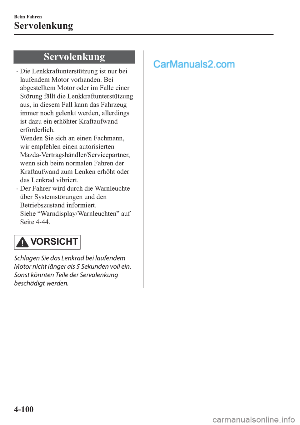 MAZDA MODEL MX-5 2017  Betriebsanleitung (in German) �6�H�U�Y�R�O�H�Q�N�X�Q�J
•��L�H��/�H�Q�N�N�U�D�I�W�X�Q�W�H�U�V�W�