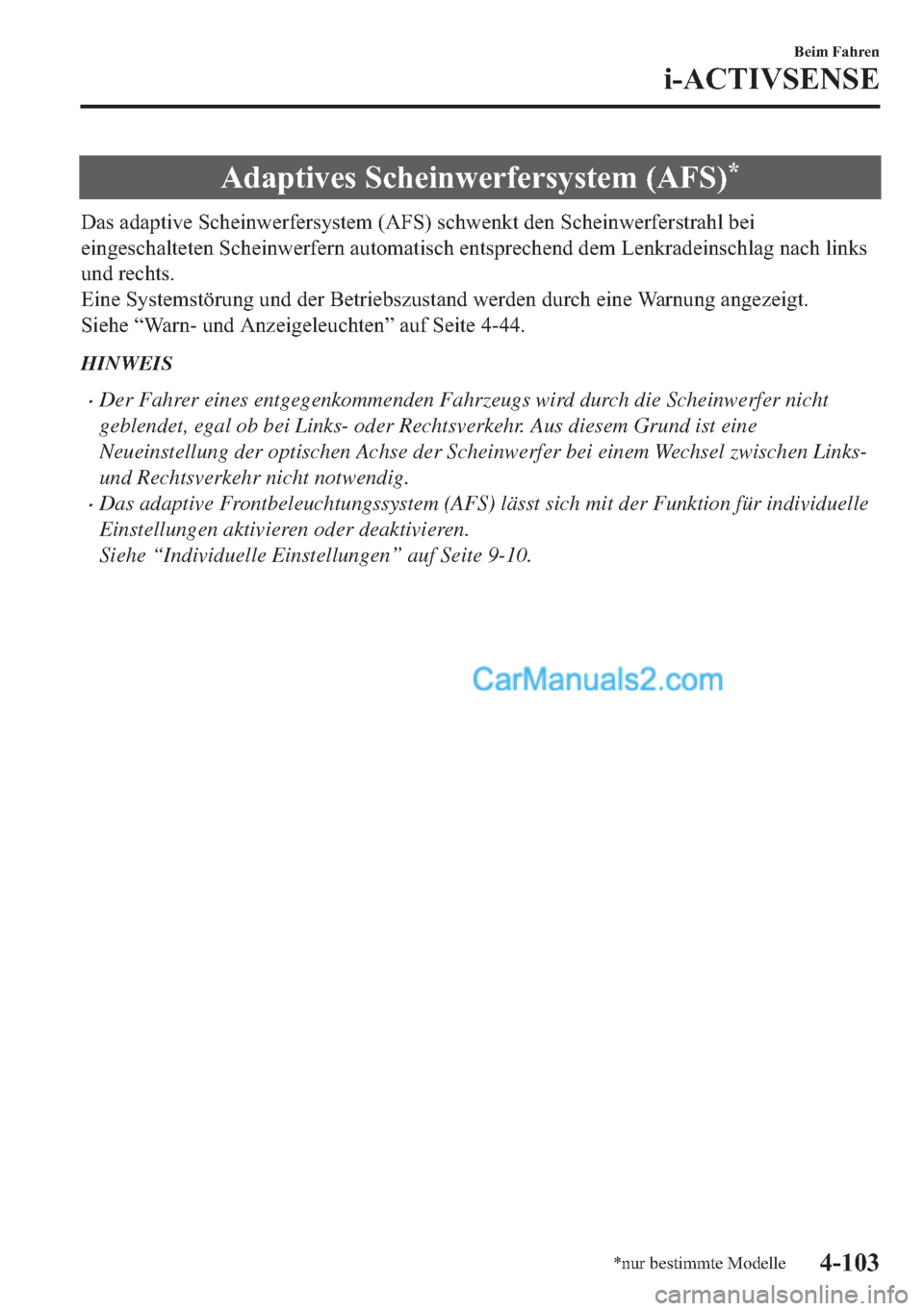MAZDA MODEL MX-5 2017  Betriebsanleitung (in German) �$�G�D�S�W�L�Y�H�V��6�F�K�H�L�Q�Z�H�U�I�H�U�V�\�V�W�H�P���$�)�6��
��D�V��D�G�D�S�W�L�Y�H��6�F�K�H�L�Q�Z�H�U�I�H�U�V�\�V�W�H�P���$�)�6���V�F�K�Z�H�Q�N�W��G�H�Q��6�F�K�H�L�Q�Z�H�U�I�H�U�V�