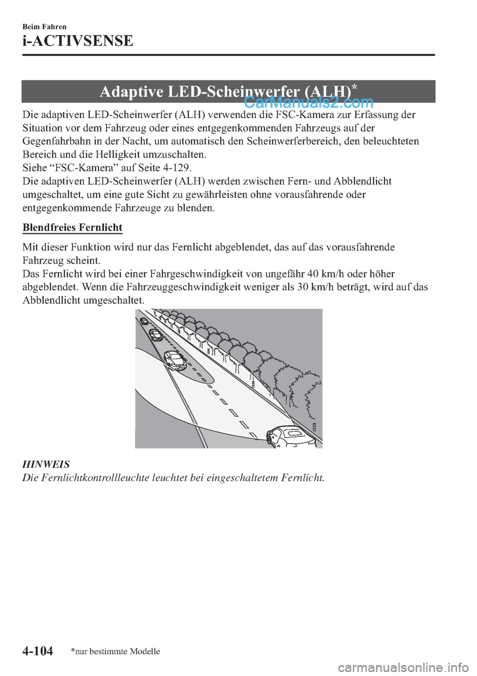 MAZDA MODEL MX-5 2017  Betriebsanleitung (in German) �$�G�D�S�W�L�Y�H��/�(���6�F�K�H�L�Q�Z�H�U�I�H�U���$�/�+��
��L�H��D�G�D�S�W�L�Y�H�Q��/�(���6�F�K�H�L�Q�Z�H�U�I�H�U���$�/�+���Y�H�U�Z�H�Q�G�H�Q��G�L�H��)�6�&��.�D�P�H�U�D��]�X�U��(�