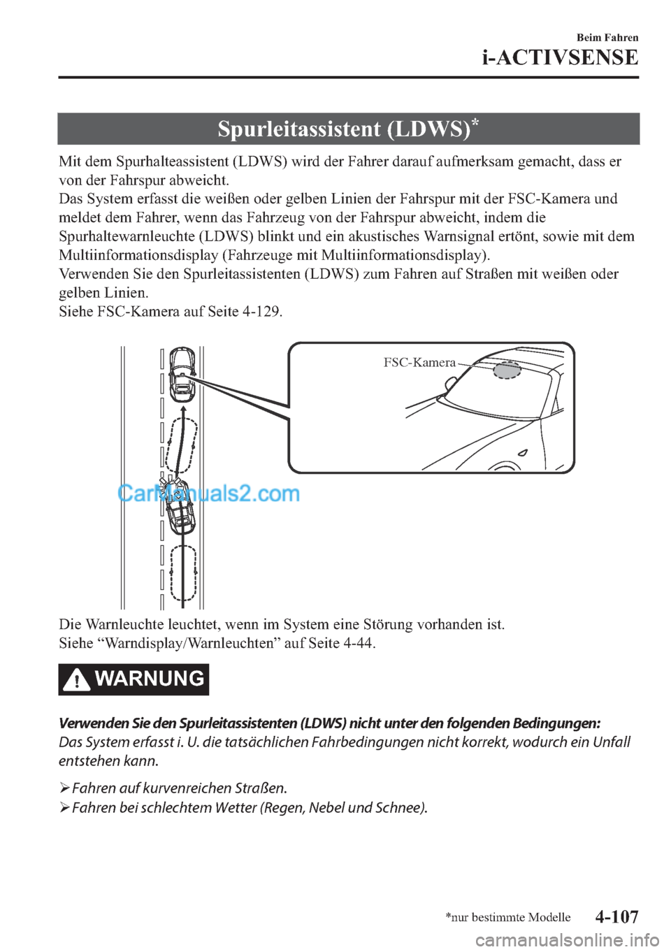 MAZDA MODEL MX-5 2017  Betriebsanleitung (in German) �6�S�X�U�O�H�L�W�D�V�V�L�V�W�H�Q�W���/��:�6��
�0�L�W��G�H�P��6�S�X�U�K�D�O�W�H�D�V�V�L�V�W�H�Q�W���/��:�6���Z�L�U�G��G�H�U��)�D�K�U�H�U��G�D�U�D�X�I��D�X�I�P�H�U�N�V�D�P��J�H�P�D�F�K�