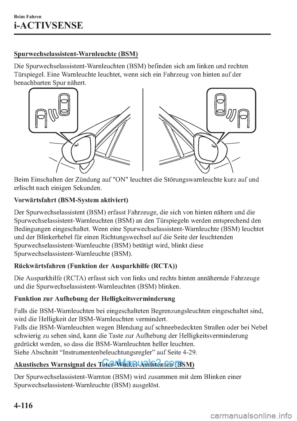 MAZDA MODEL MX-5 2017  Betriebsanleitung (in German) �6�S�X�U�Z�H�F�K�V�H�O�D�V�V�L�V�W�H�Q�W��:�D�U�Q�O�H�X�F�K�W�H���%�6�0�
��L�H��6�S�X�U�Z�H�F�K�V�H�O�D�V�V�L�V�W�H�Q�W��:�D�U�Q�O�H�X�F�K�W�H�Q���%�6�0���E�H�I�L�Q�G�H�Q��V�L�F�K��D�P��