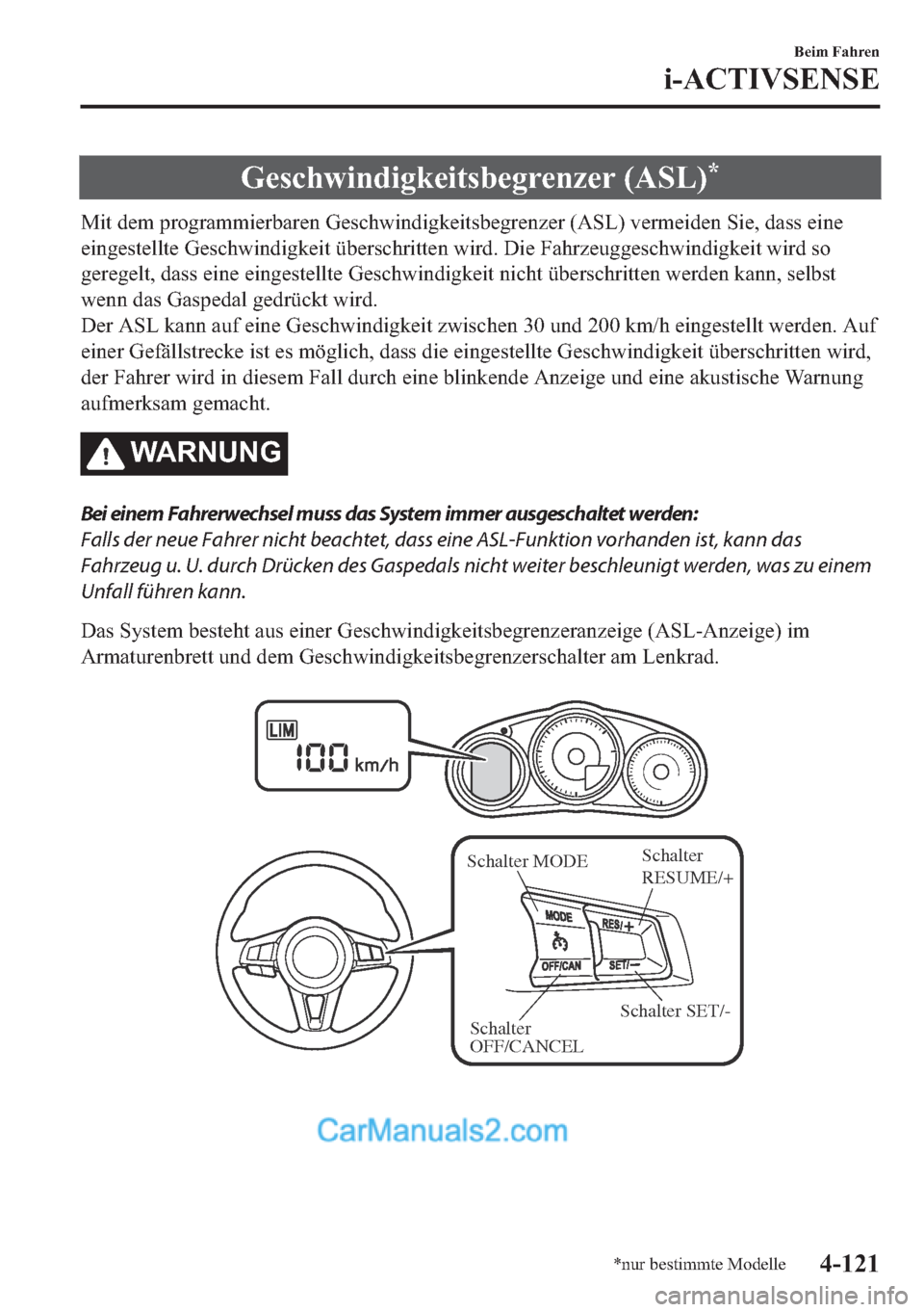 MAZDA MODEL MX-5 2017  Betriebsanleitung (in German) �*�H�V�F�K�Z�L�Q�G�L�J�N�H�L�W�V�E�H�J�U�H�Q�]�H�U���$�6�/��
�0�L�W��G�H�P��S�U�R�J�U�D�P�P�L�H�U�E�D�U�H�Q��*�H�V�F�K�Z�L�Q�G�L�J�N�H�L�W�V�E�H�J�U�H�Q�]�H�U���$�6�/���Y�H�U�P�H�L�G�H�Q��
