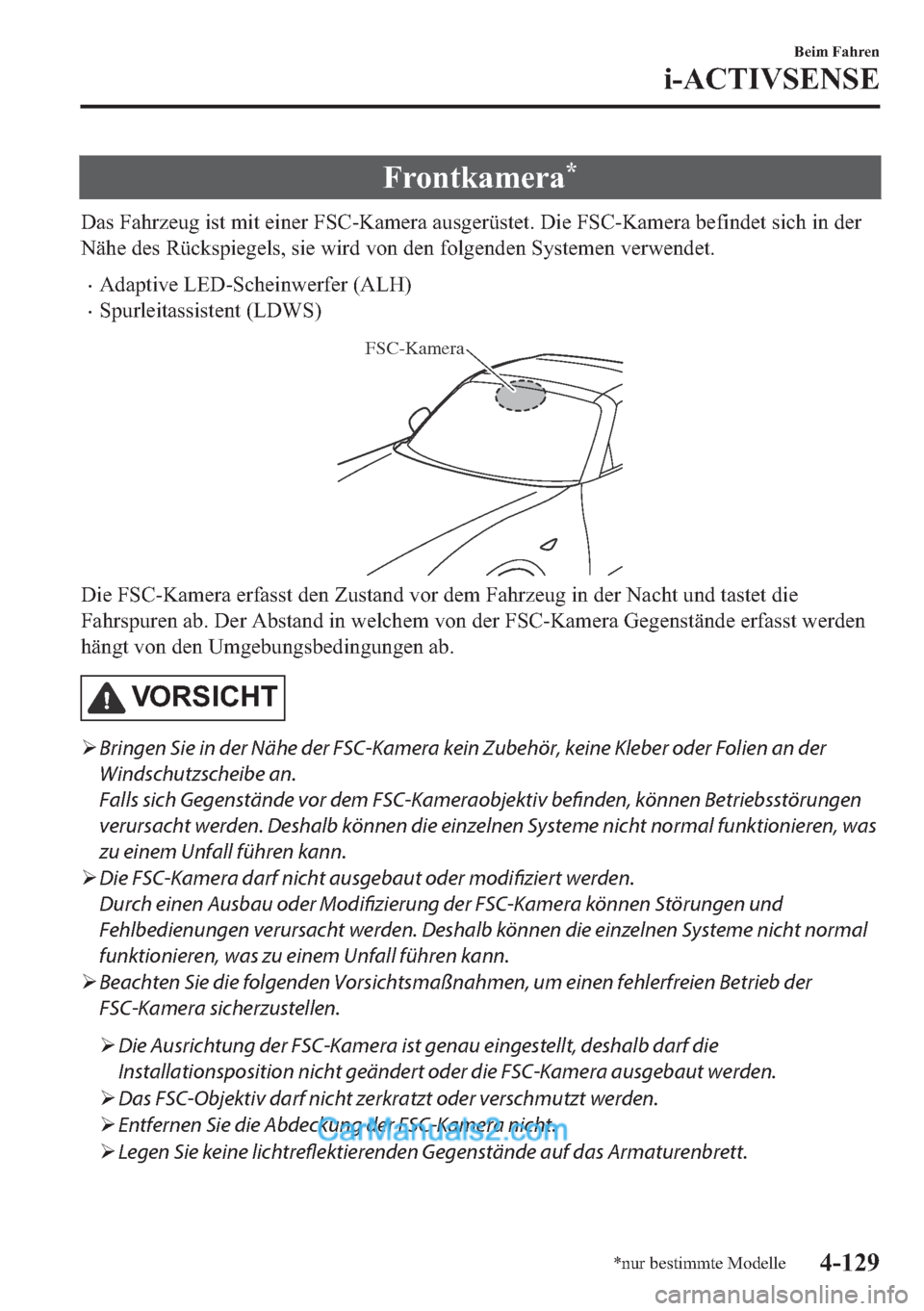 MAZDA MODEL MX-5 2017  Betriebsanleitung (in German) �)�U�R�Q�W�N�D�P�H�U�D�
��D�V��)�D�K�U�]�H�X�J��L�V�W��P�L�W��H�L�Q�H�U��)�6�&��.�D�P�H�U�D��D�X�V�J�H�U�