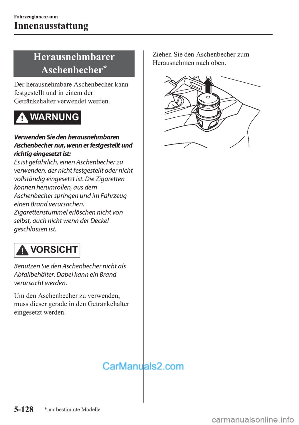 MAZDA MODEL MX-5 2017  Betriebsanleitung (in German) �+�H�U�D�X�V�Q�H�K�P�E�D�U�H�U
�$�V�F�K�H�Q�E�H�F�K�H�U
�
��H�U��K�H�U�D�X�V�Q�H�K�P�E�D�U�H��$�V�F�K�H�Q�E�H�F�K�H�U��N�D�Q�Q
�I�H�V�W�J�H�V�W�H�O�O�W��X�Q�G��L�Q��H�L�Q�H�P��G�H�U
�*�H�W�U�