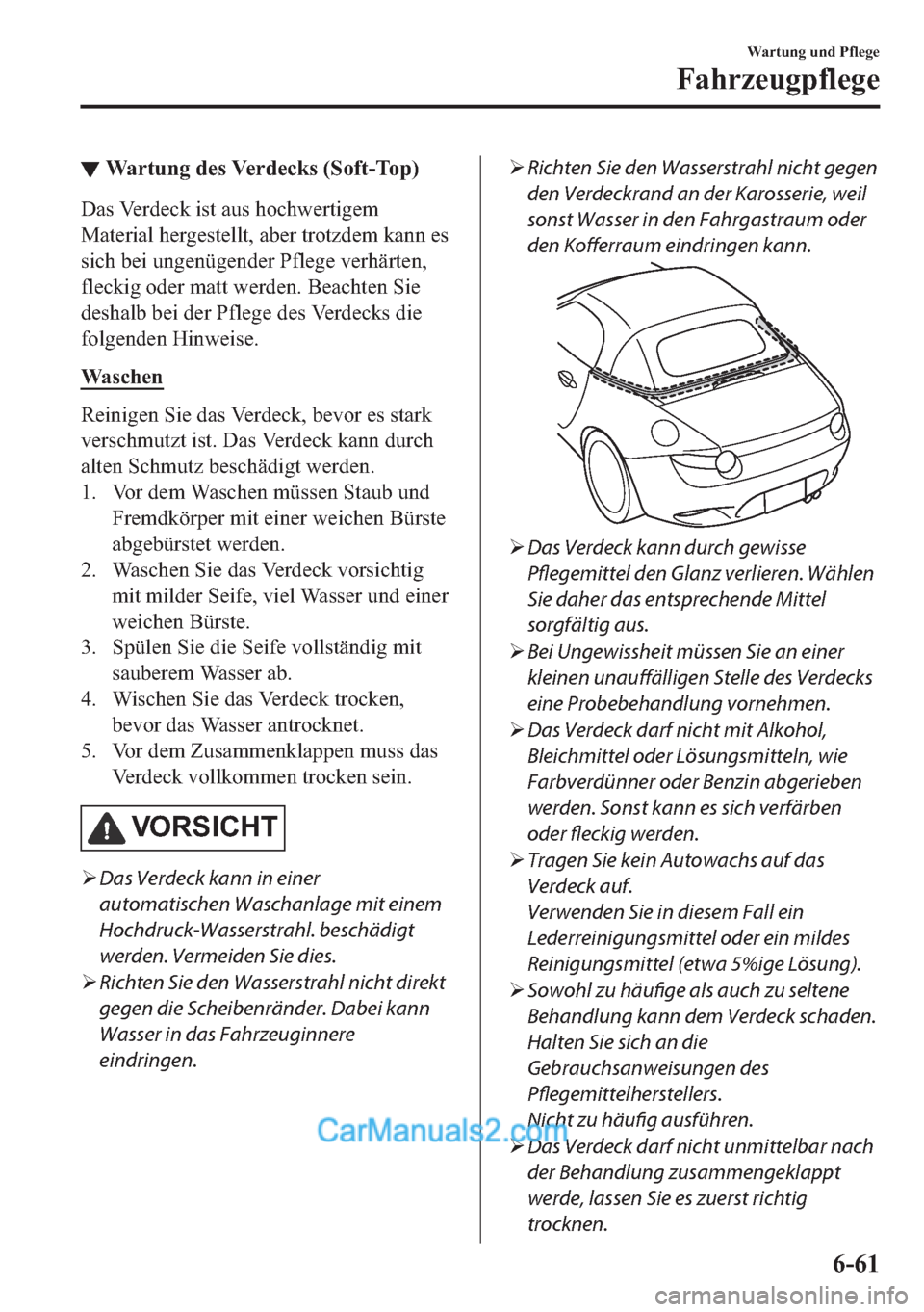 MAZDA MODEL MX-5 2017  Betriebsanleitung (in German) ▼�:�D�U�W�X�Q�J��G�H�V��9�H�U�G�H�F�N�V���6�R�I�W��7�R�S�
��D�V��9�H�U�G�H�F�N��L�V�W��D�X�V��K�R�F�K�Z�H�U�W�L�J�H�P
�0�D�W�H�U�L�D�O��K�H�U�J�H�V�W�H�O�O�W���D�E�H�U��W�U�R�W�]�G�H�