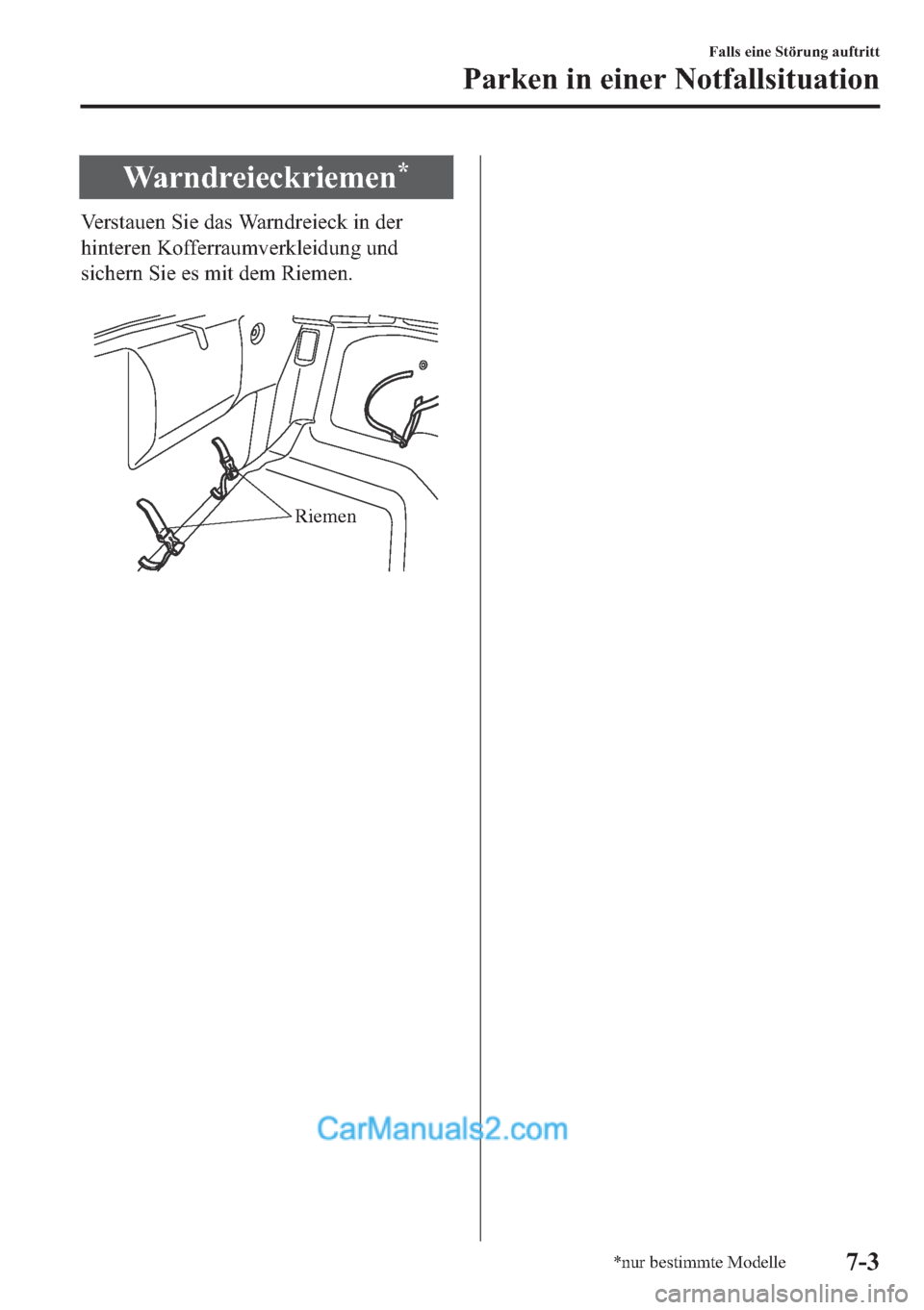 MAZDA MODEL MX-5 2017  Betriebsanleitung (in German) �:�D�U�Q�G�U�H�L�H�F�N�U�L�H�P�H�Q�
�9�H�U�V�W�D�X�H�Q��6�L�H��G�D�V��:�D�U�Q�G�U�H�L�H�F�N��L�Q��G�H�U
�K�L�Q�W�H�U�H�Q��.�R�I�I�H�U�U�D�X�P�Y�H�U�N�O�H�L�G�X�Q�J��X�Q�G
�V�L�F�K�H�U�Q��6�L�