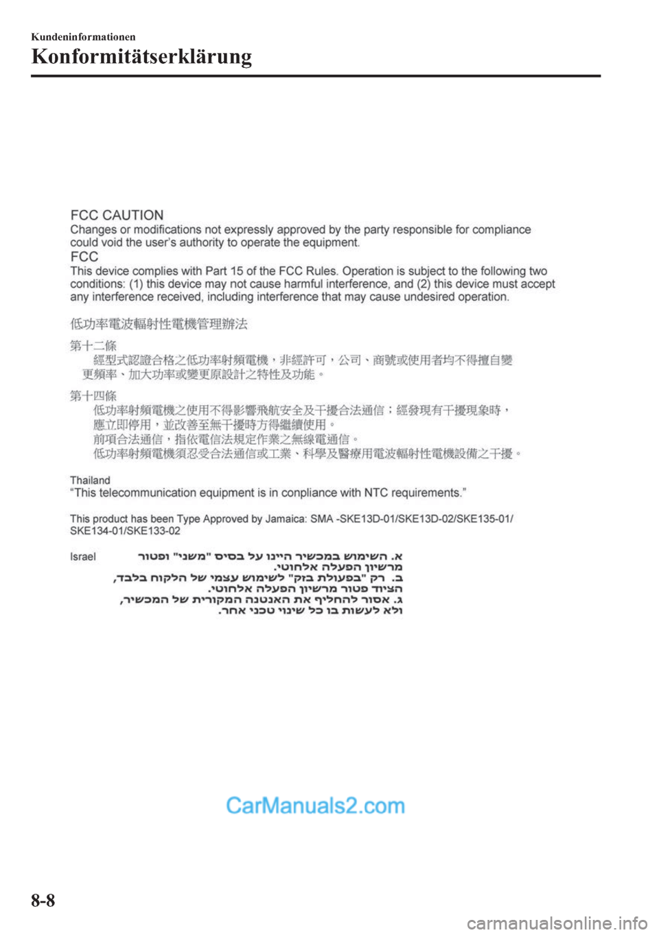 MAZDA MODEL MX-5 2017  Betriebsanleitung (in German) �.�X�Q�G�H�Q�L�Q�I�R�U�P�D�W�L�R�Q�H�Q
�.�R�Q�I�R�U�P�L�W�l�W�V�H�U�N�O�l�U�X�Q�J
���  