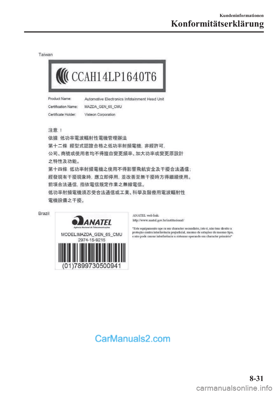 MAZDA MODEL MX-5 2017  Betriebsanleitung (in German) �.�X�Q�G�H�Q�L�Q�I�R�U�P�D�W�L�R�Q�H�Q
�.�R�Q�I�R�U�P�L�W�l�W�V�H�U�N�O�l�U�X�Q�J
����  