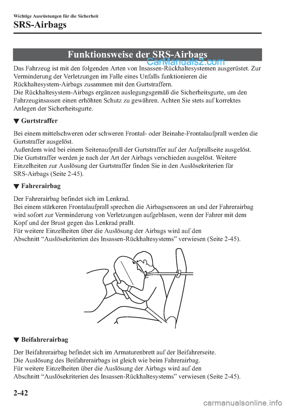 MAZDA MODEL MX-5 2017  Betriebsanleitung (in German) �)�X�Q�N�W�L�R�Q�V�Z�H�L�V�H��G�H�U��6�5�6��$�L�U�E�D�J�V
��D�V��)�D�K�U�]�H�X�J��L�V�W��P�L�W��G�H�Q��I�R�O�J�H�Q�G�H�Q��$�U�W�H�Q��Y�R�Q��,�Q�V�D�V�V�H�Q��5�