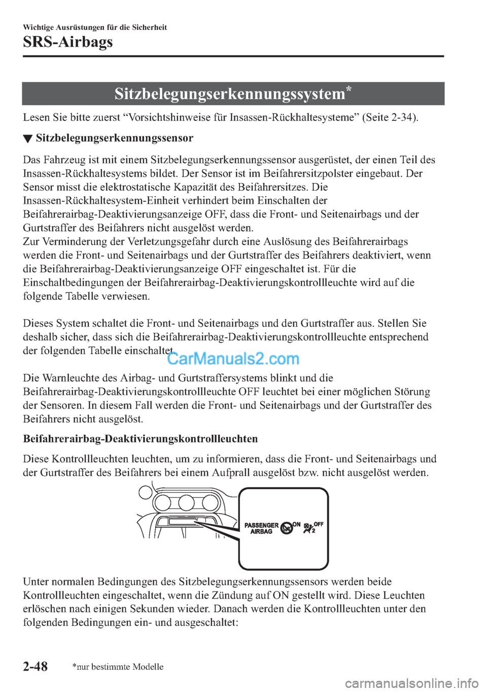 MAZDA MODEL MX-5 2017  Betriebsanleitung (in German) �6�L�W�]�E�H�O�H�J�X�Q�J�V�H�U�N�H�Q�Q�X�Q�J�V�V�\�V�W�H�P�
�/�H�V�H�Q��6�L�H��E�L�W�W�H��]�X�H�U�V�W��